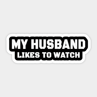 My husband likes to watch Sticker